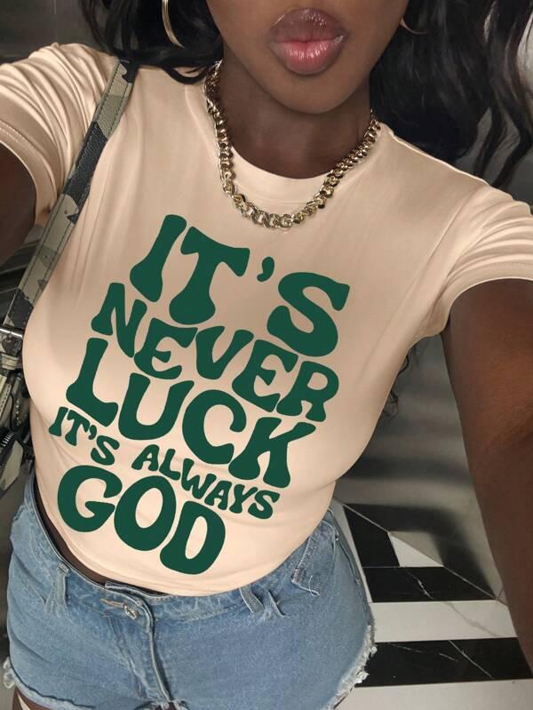 Women's Summer Short Sleeve Crop Top Casual T-Shirt With Slogan Print IT'S NEVER LUCK IT'S ALWAYS GOD
