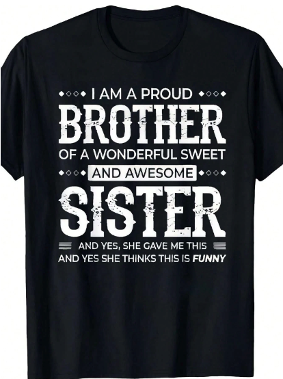 Men's "Proud Brother Sister" Graphic T-Shirt - 100% Cotton Soft Crew Neck Tee With Funny Sibling Quote, Black Plus Size Casual Shirt For Parties