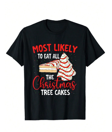 Funny Christmas Tree Cake T Shirt Humorous Holiday Design For Party Lovers Regular Fit Cotton Short Sleeve Crewneck Festive Comfort Wear In Black S XXL Sizes